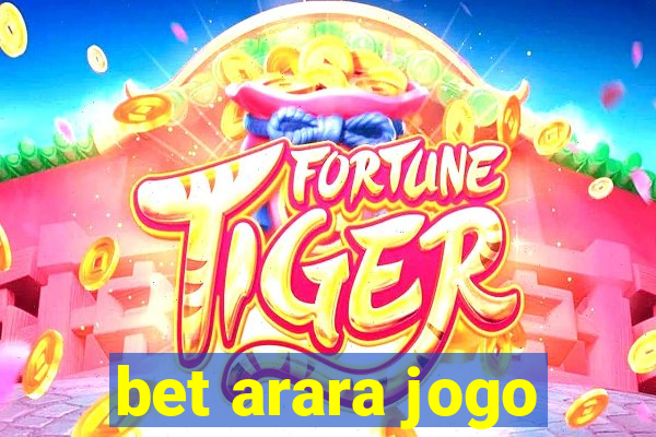 bet arara jogo